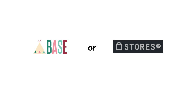 2013年4月版！BASE(ベイス）とStores.jpを比べてみました。